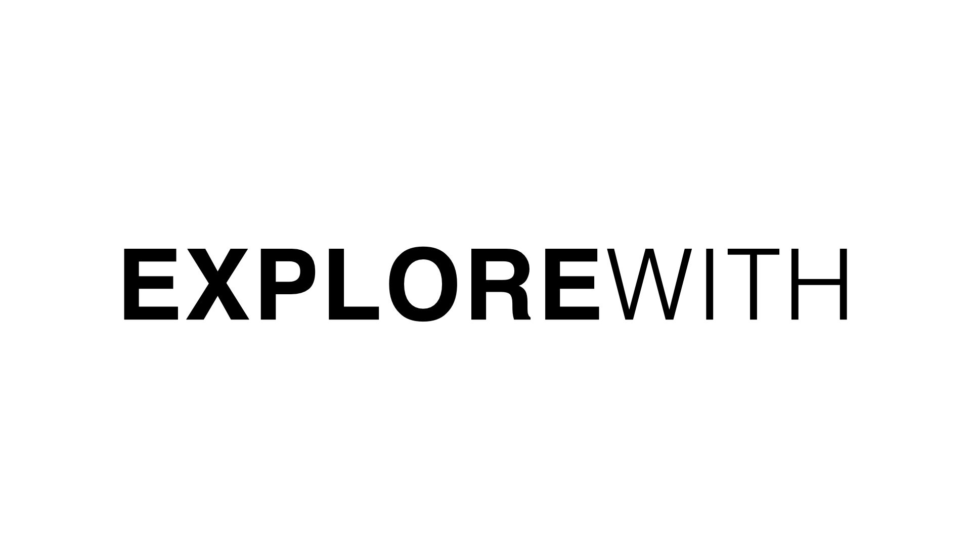 EXPLOREWith