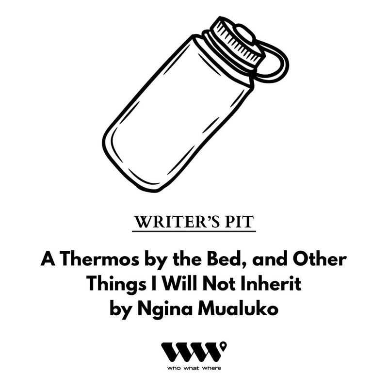 A Thermos by the Bed, and Other Things I Will Not Inherit