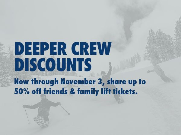 Friends and Family discounted lift tickets