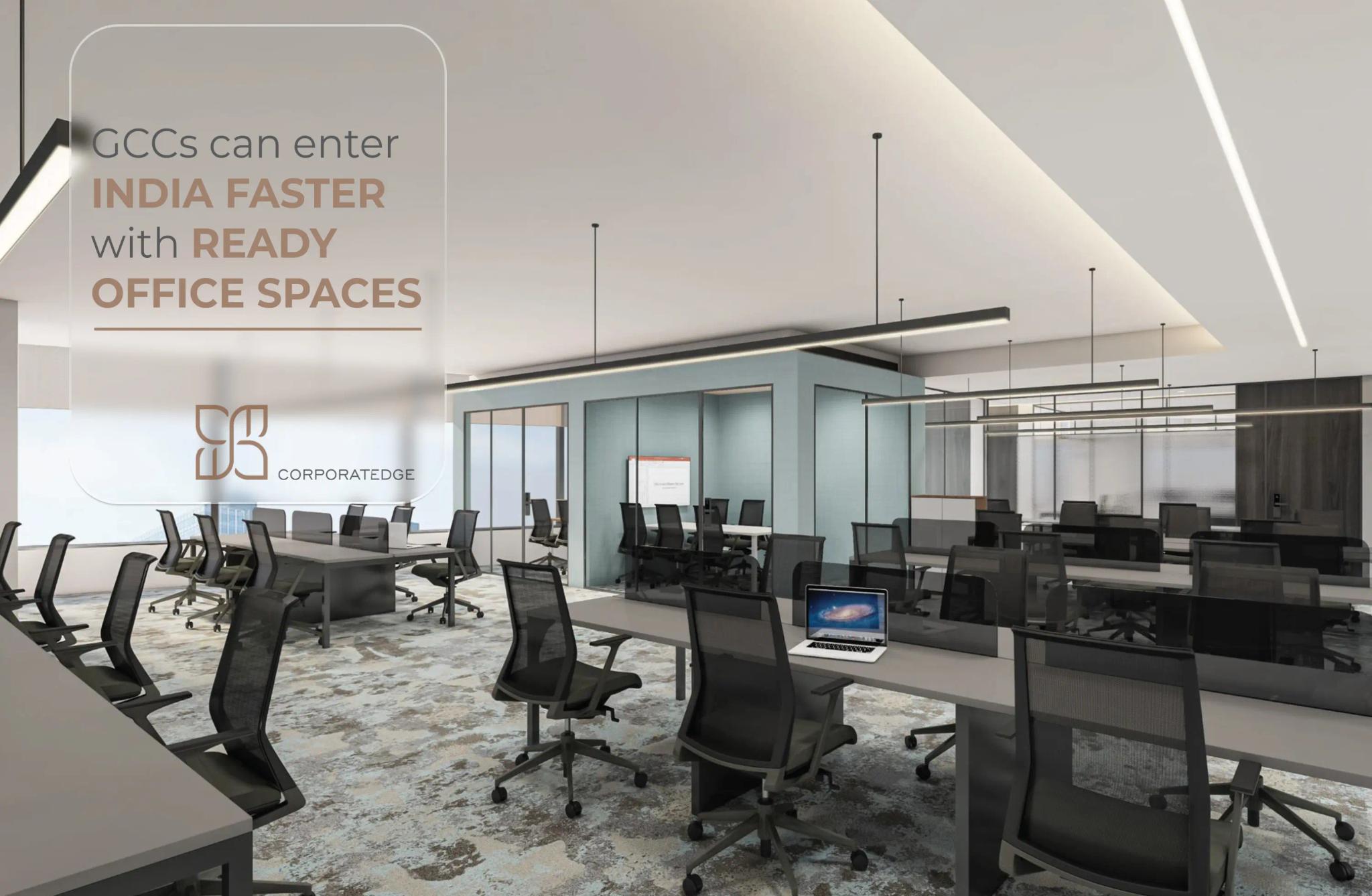 How GCCs Can Enter India Faster with Ready Office Spaces How GCCs Can Enter India Faster with Ready Office Spaces