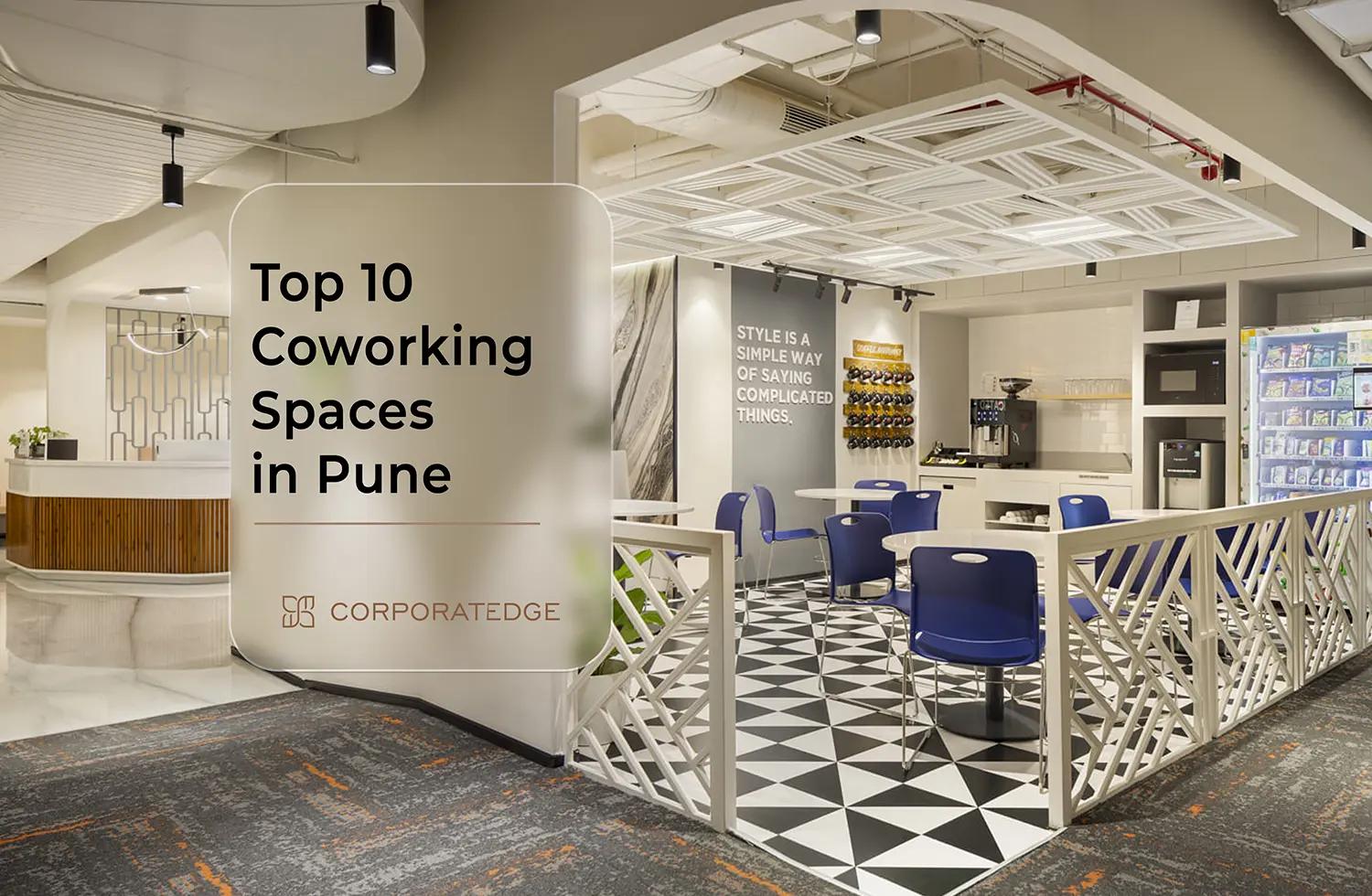 Top 10 Coworking Spaces in Pune Top 10 Coworking Spaces in Pune