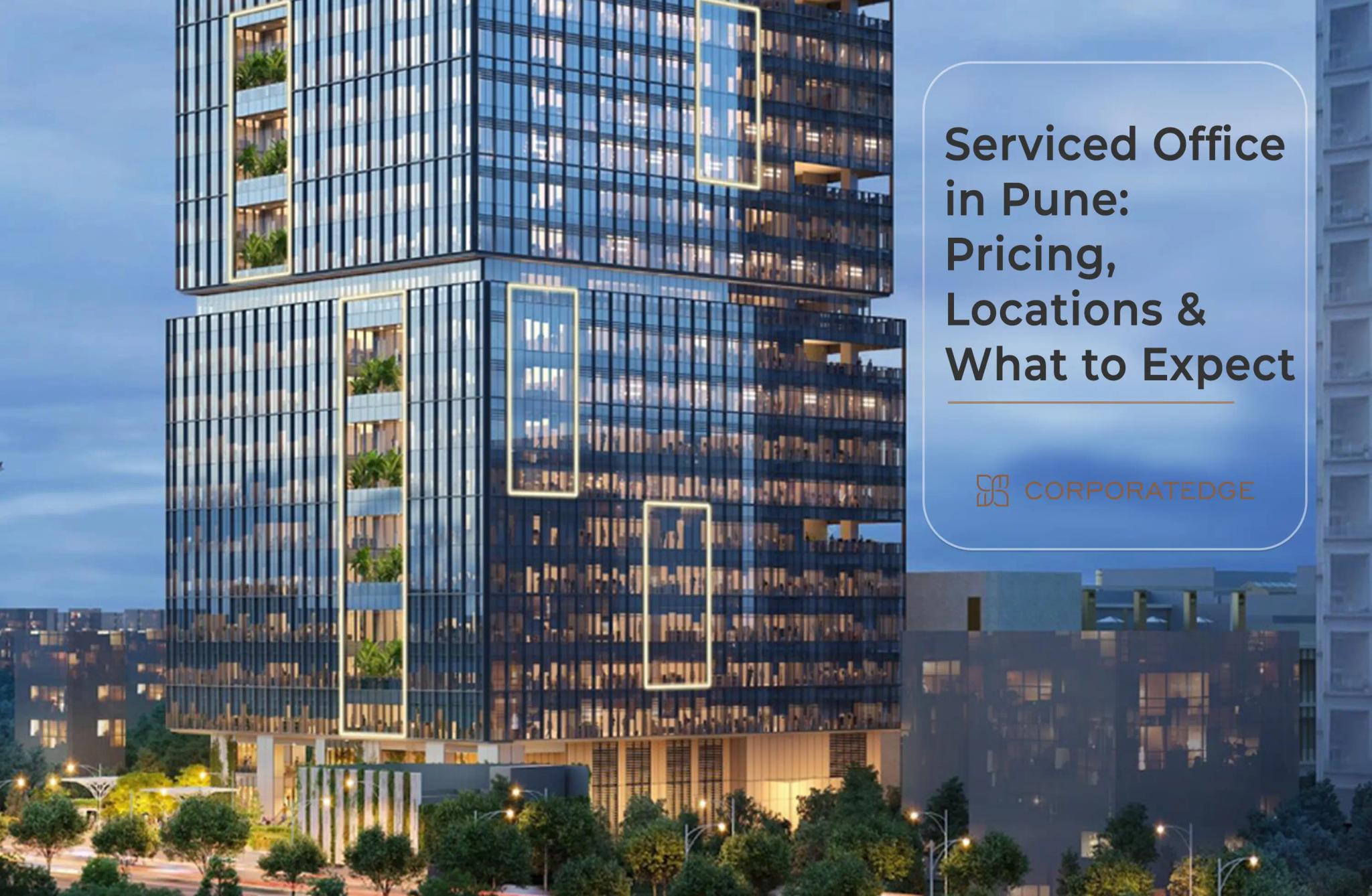 Serviced Office in Pune: Pricing, Locations & What to Expect