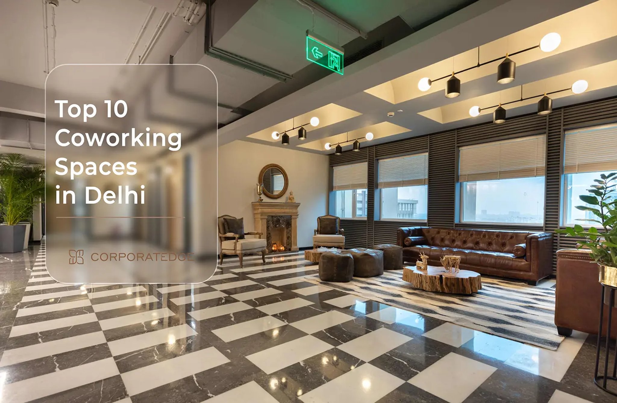 Top 10 Coworking Spaces in Delhi