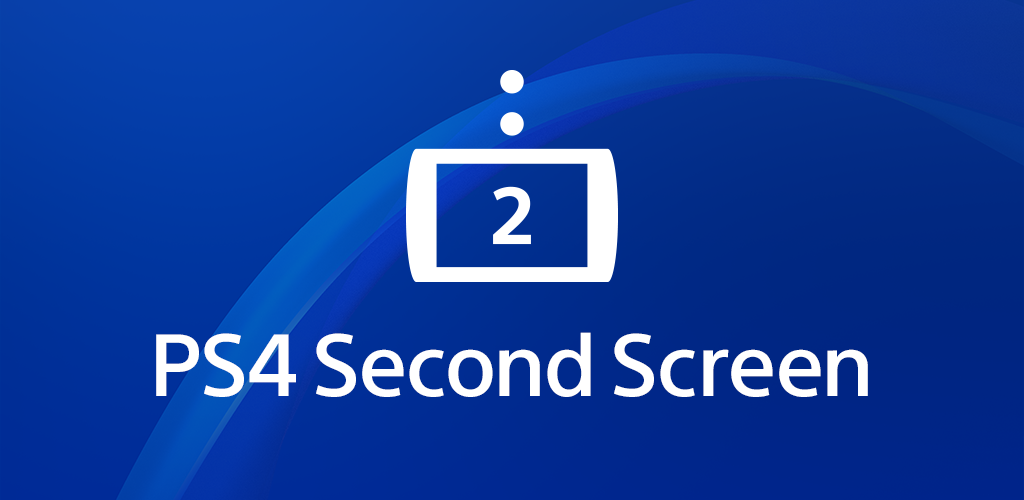 PS4 Second Screen App Guide