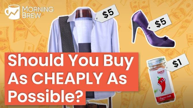 Should you buy as cheaply as possible?
