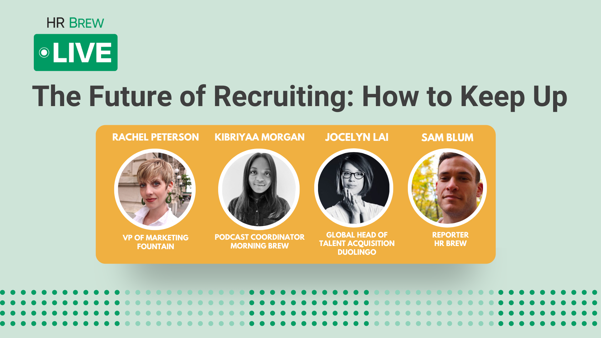 The Future of Recruiting: How to Keep Up text with four headshots of HR professionals