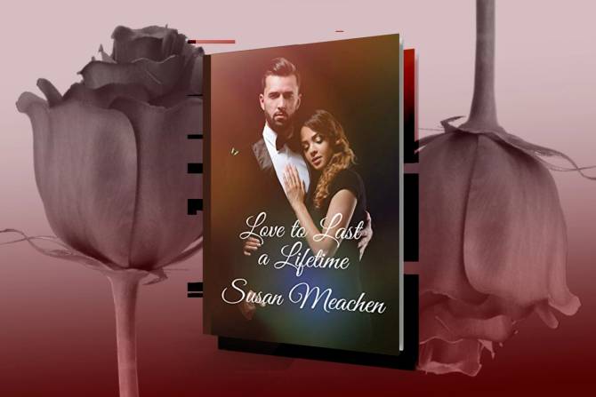 Susan Meachen's book cover for "Love to Last a Lifetime" on background of faded roses.