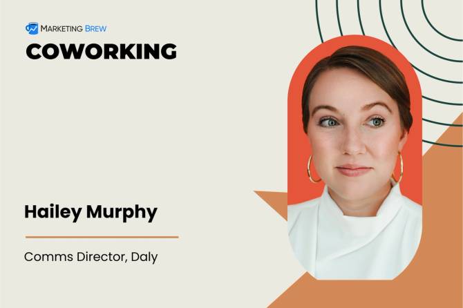 Marketing Brew's Coworking with Hailey Murphy