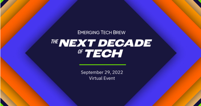 Emerging Tech Brew Virtual Event