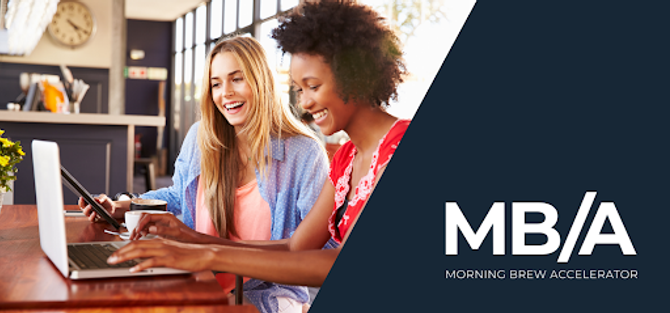 image of two women working at a laptop and smiling, with Morning Brew Accelerator logo in the corner