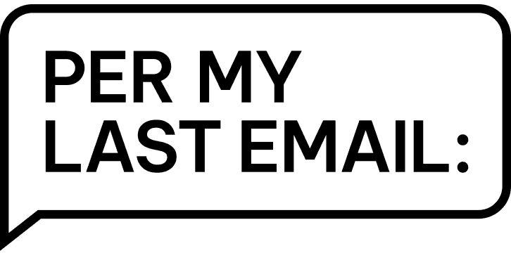 Per My Last Email logo
