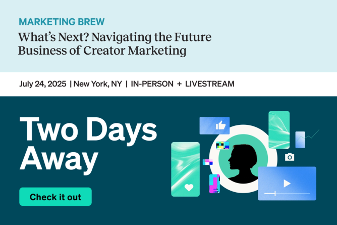 a two-toned teal graphic indicating a two-day countdown before the Marketing Brew creator event
