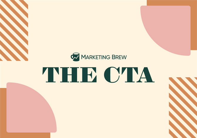 image featuring branding and logo for The CTA, Marketing Brew's monthly event