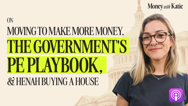 On Moving to Make More Money, the Government’s PE Playbook, and Henah Buying a House