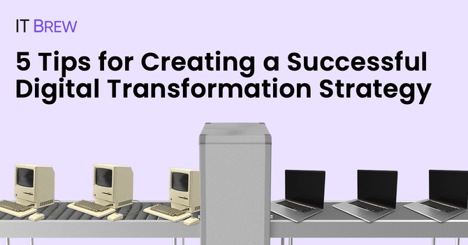 Tips for a successful digital transformation