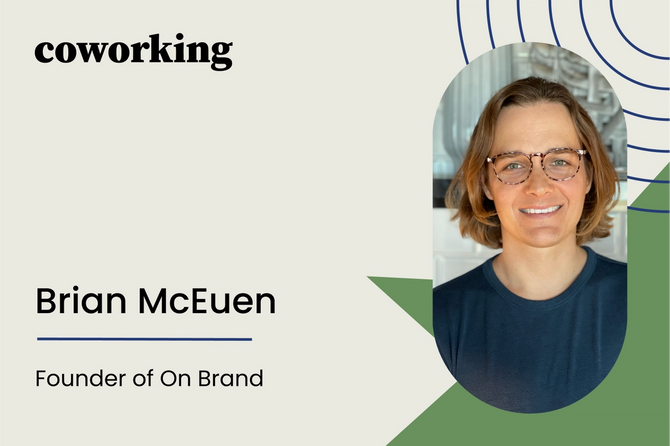 Coworking with Brian McEuen, the founder of On Brand