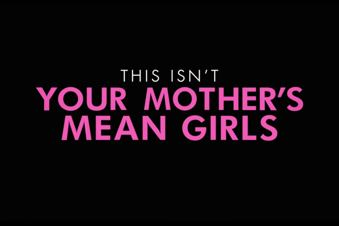 "This isn't your mother's Mean Girls" in pink and white font on a black background, a combination of two images taken from a trailer for the upcoming Mean Girls musical