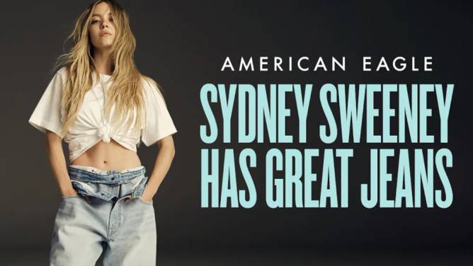 Sydney Sweeney in an American Eagle ad with the copy "Sydney Sweeney Has Great Jeans."