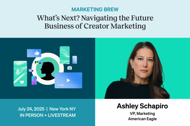 Ashley Schapiro, VP of Marketing at American Eagle, next to an illustration of mobile phone screens and bubbles indicating liked posts, comprising a promotional image for Marketing Brew's creator event on July 24, 2025