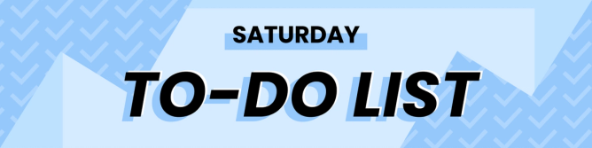 Saturday To-Do List graphic