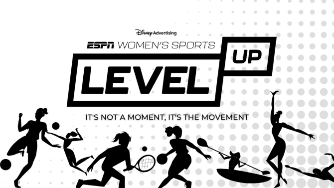 cartoon silhouettes of women playing various sports like soccer, volleyball, tennis, and basketball, with the words Disney Advertising ESPN Women's Sports Level Up: It's not a moment, It's the movement