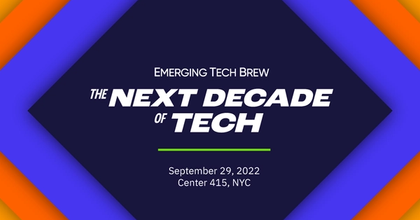 The Next Decade of Tech Summit banner from Emerging Tech Brew