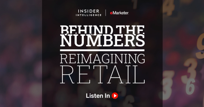 Listen to ‘Behind the Numbers: Reimagining Retail’