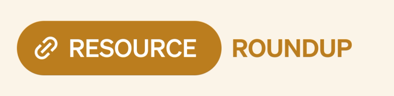 Resource Roundup