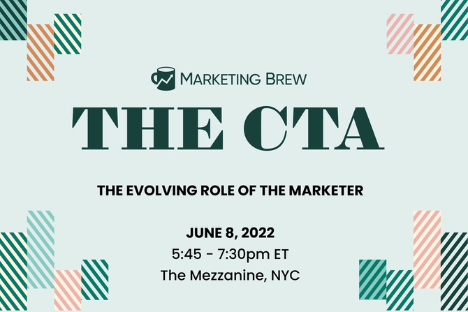 Join Marketing Brew Live at the CTA