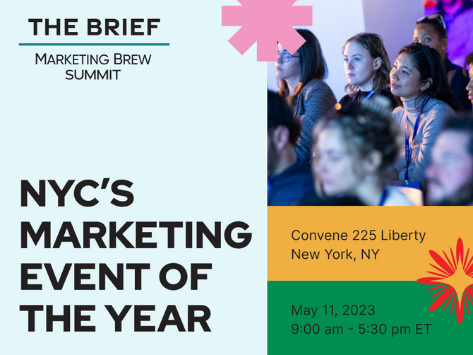 Marketing Brew's summit returns to NYC in May!