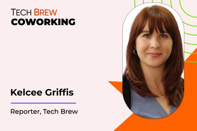 Graphic featuring a headshot of Tech Brew reporter Kelcee Griffis.