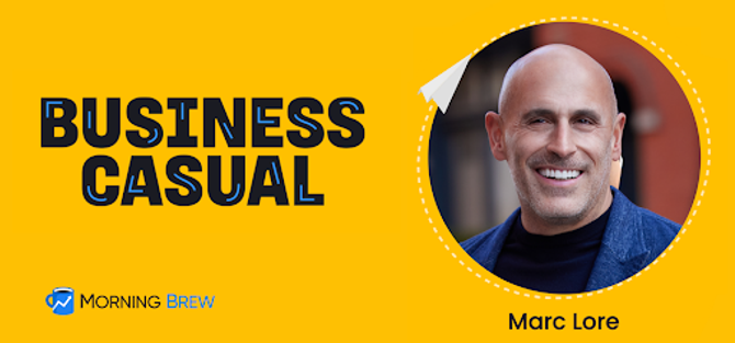 image of guest Marc Lore with Business Casual podcast branding