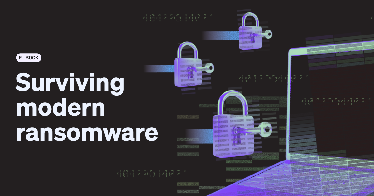 Surviving modern ransomware