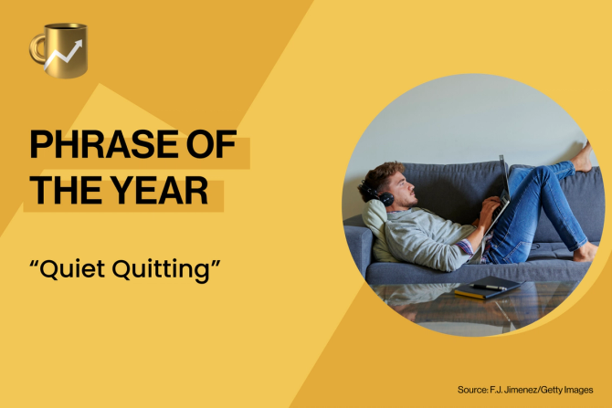 Phrase of the Year: “Quiet quitting”