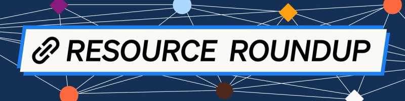 Resource Roundup banner
