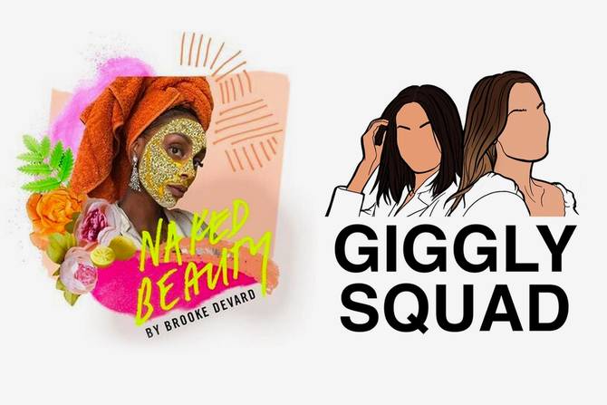 the cover art for two podcasts: Naked Beauty and Giggly Squad