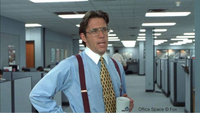 Bill Lumbergh from the movie Office Space