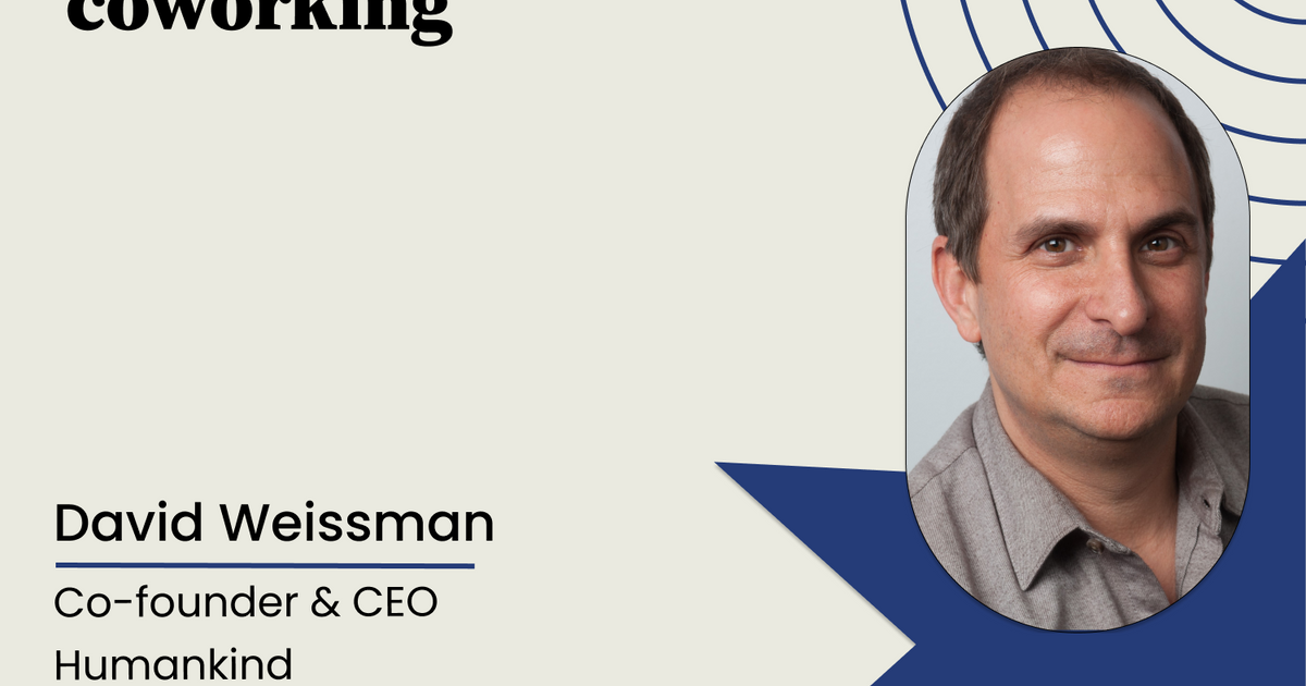 Meet Humankind co-founder and CEO David Weissman