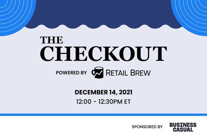 Retail Brew's The Checkout December event