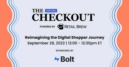 The Checkout and Retail Brew logo with Bolt logo for virtual event