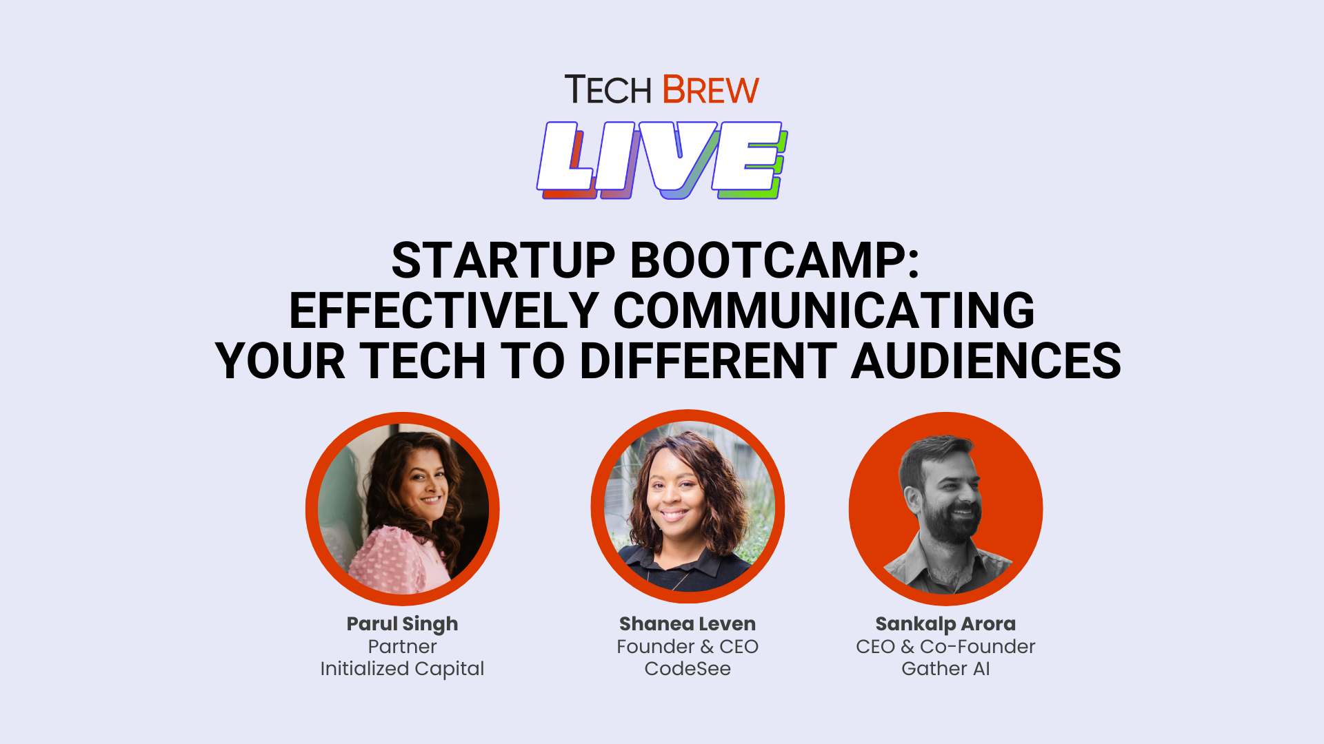 Tech Brew Live logo above "Startup Bootcamp: Effectively Communicating Your Tech to Different Audiences" text above three speaker headshots