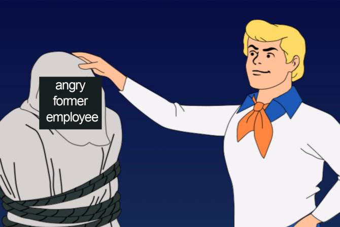Fred from Scooby Doo about to unmask a ghost villain, but the ghost says "angry former employee"