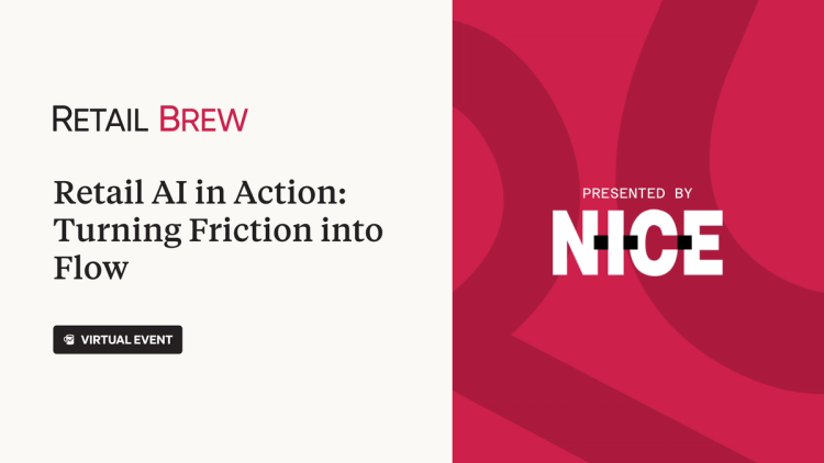 Retail Brew virtual event “Retail AI in Action: Turning Friction into Flow”