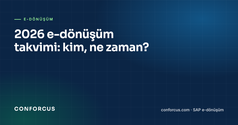 2026 e-dönüşüm takvimi: e-Fatura, e-Arşiv ve e-Defter'de kim, ne zaman?