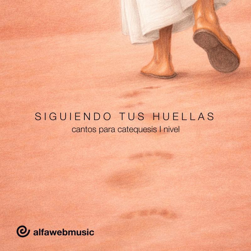 Siguiendo tus huellas (Catequesis I Nivel) - Costa Rica
