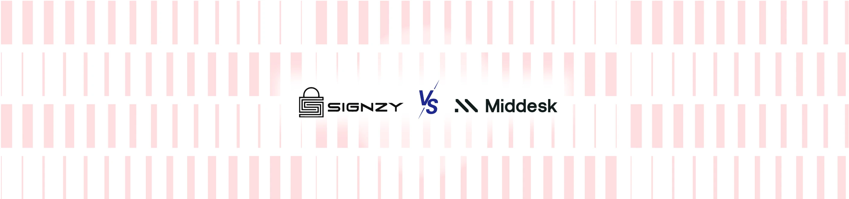 Signzy vs Middesk: Comparing Features, Pros, Cons, and Pricing
