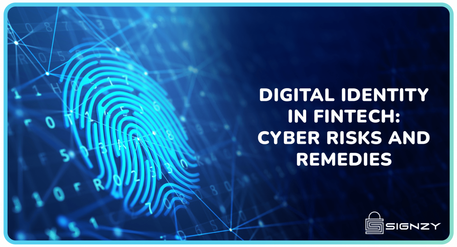 Digital Identity in Fintech – Cyber Risks & Remedies