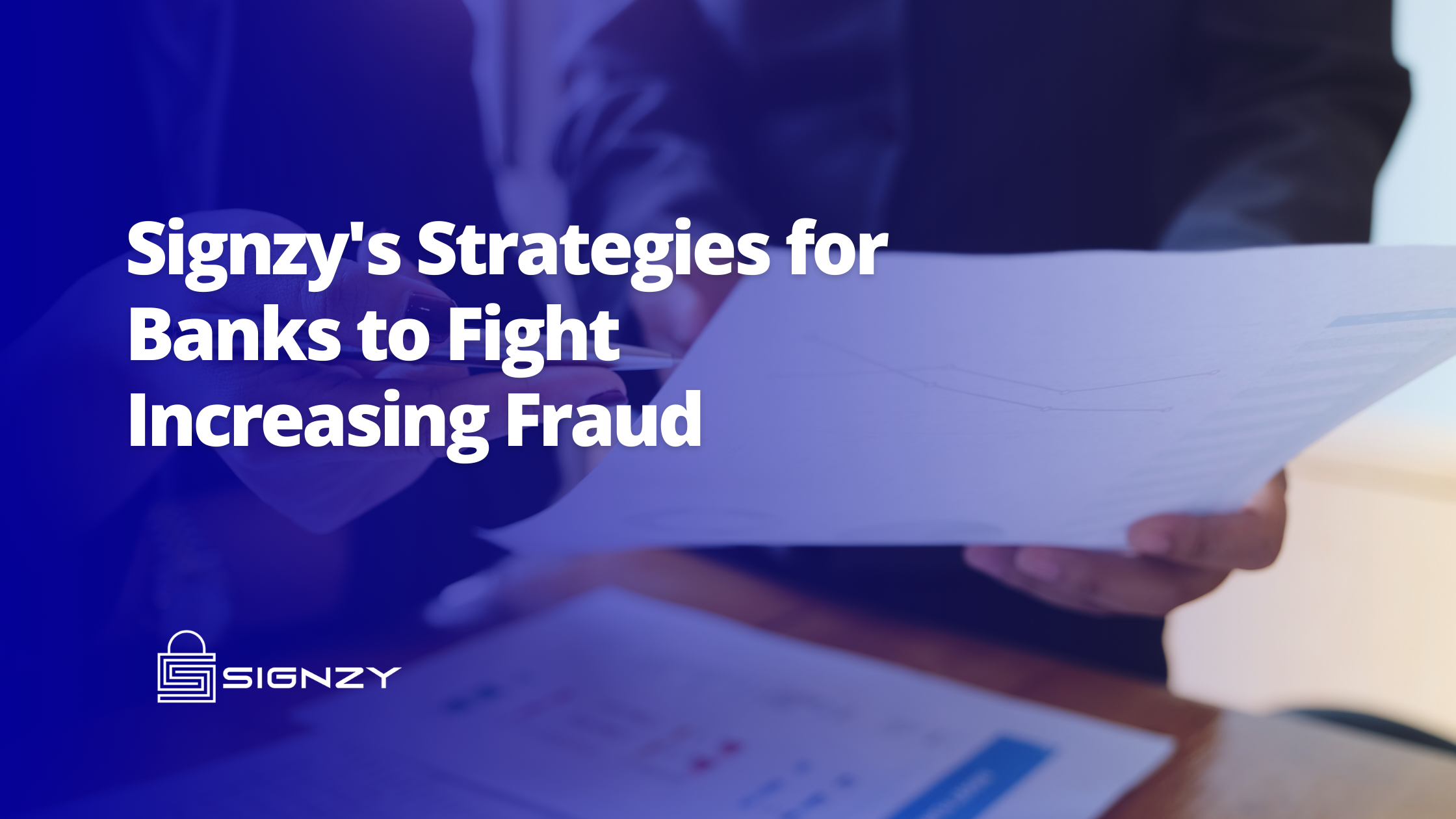 How Signzy Can Help Banks Combat the Rising Tide of Fraud