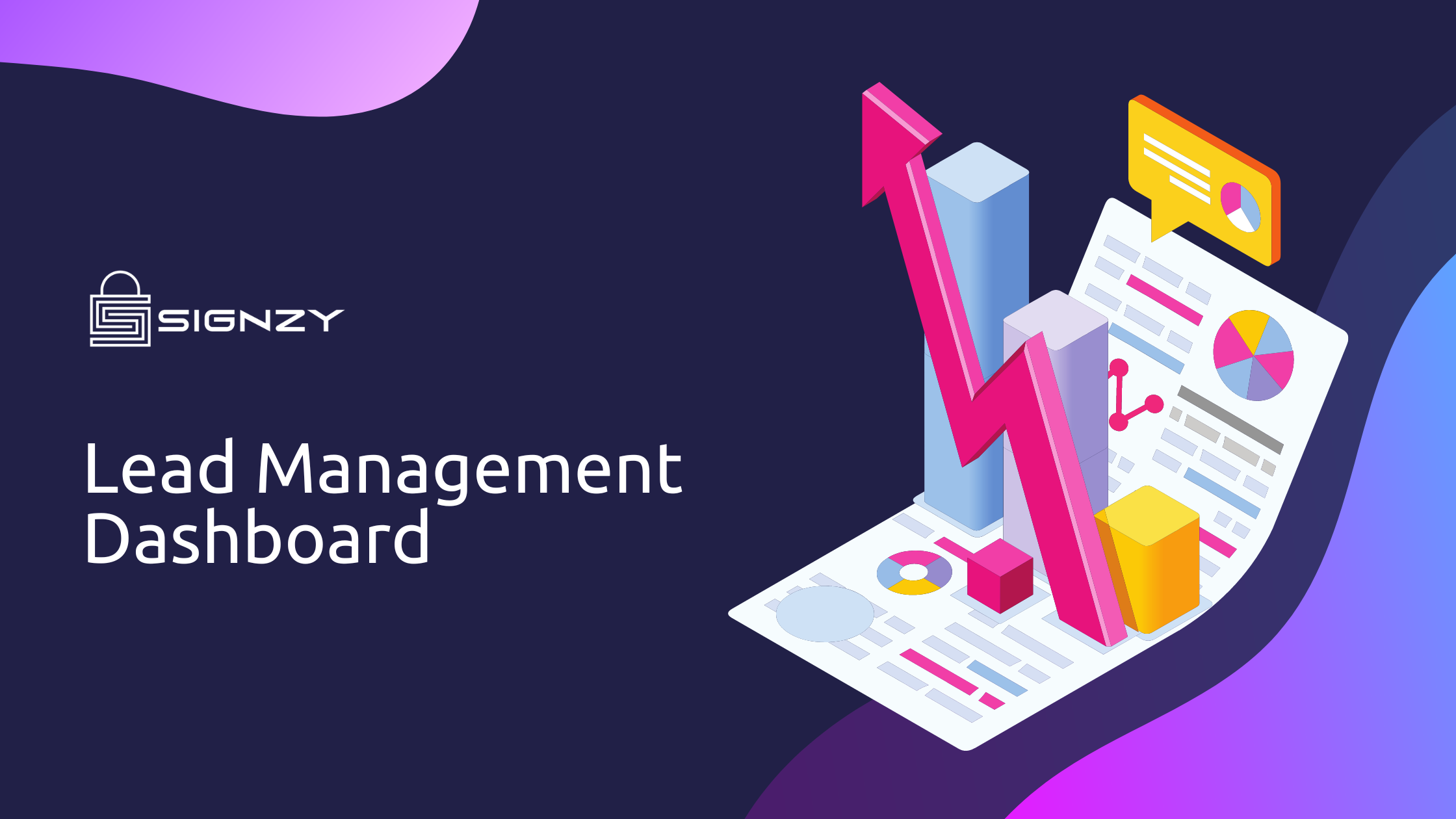 Signzy’s User-Friendly Lead Management Dashboard