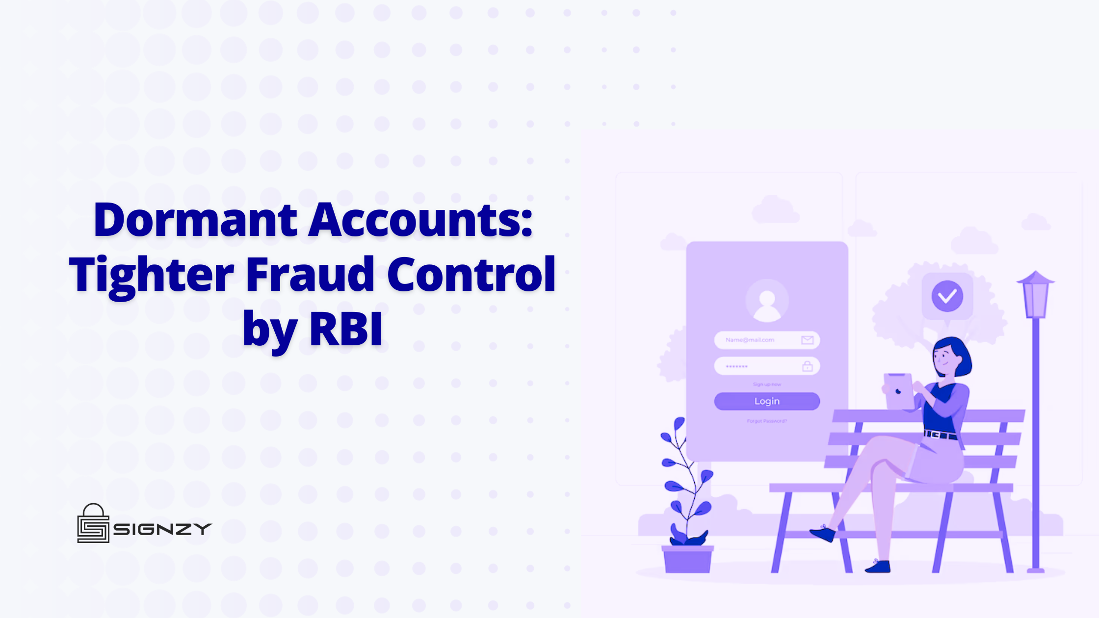 Dormant Accounts: Tighter Fraud Control by RBI